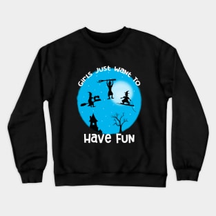 Girls Just Want to Have Fun Sewing Crewneck Sweatshirt